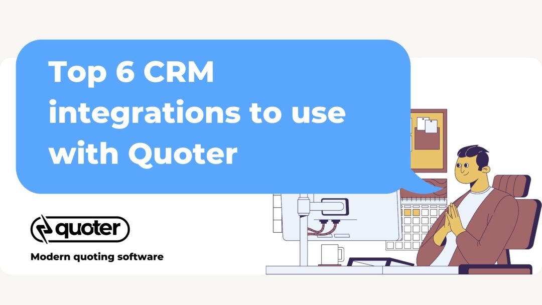 top crm integrations quoter