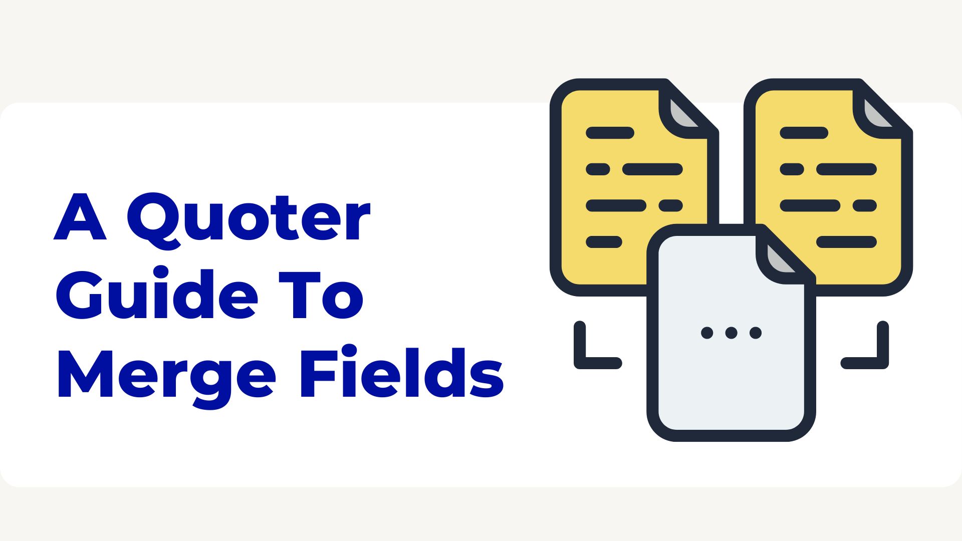 quoter guide merge fields