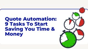 quote automation to save time and money