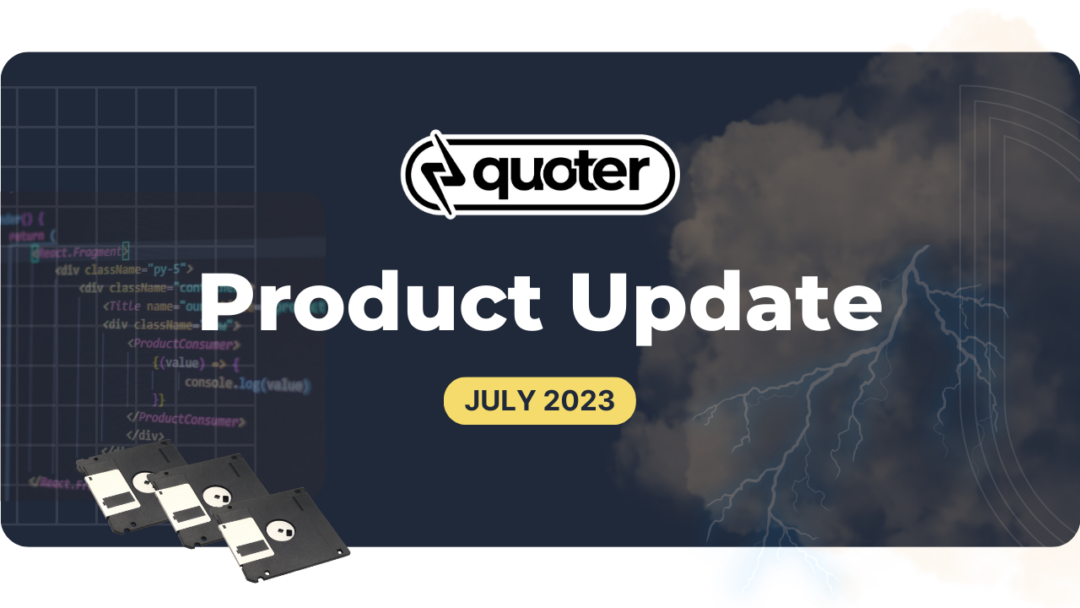 quoter product update july