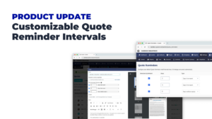 Product Update: Customizable Quote Reminder Intervals